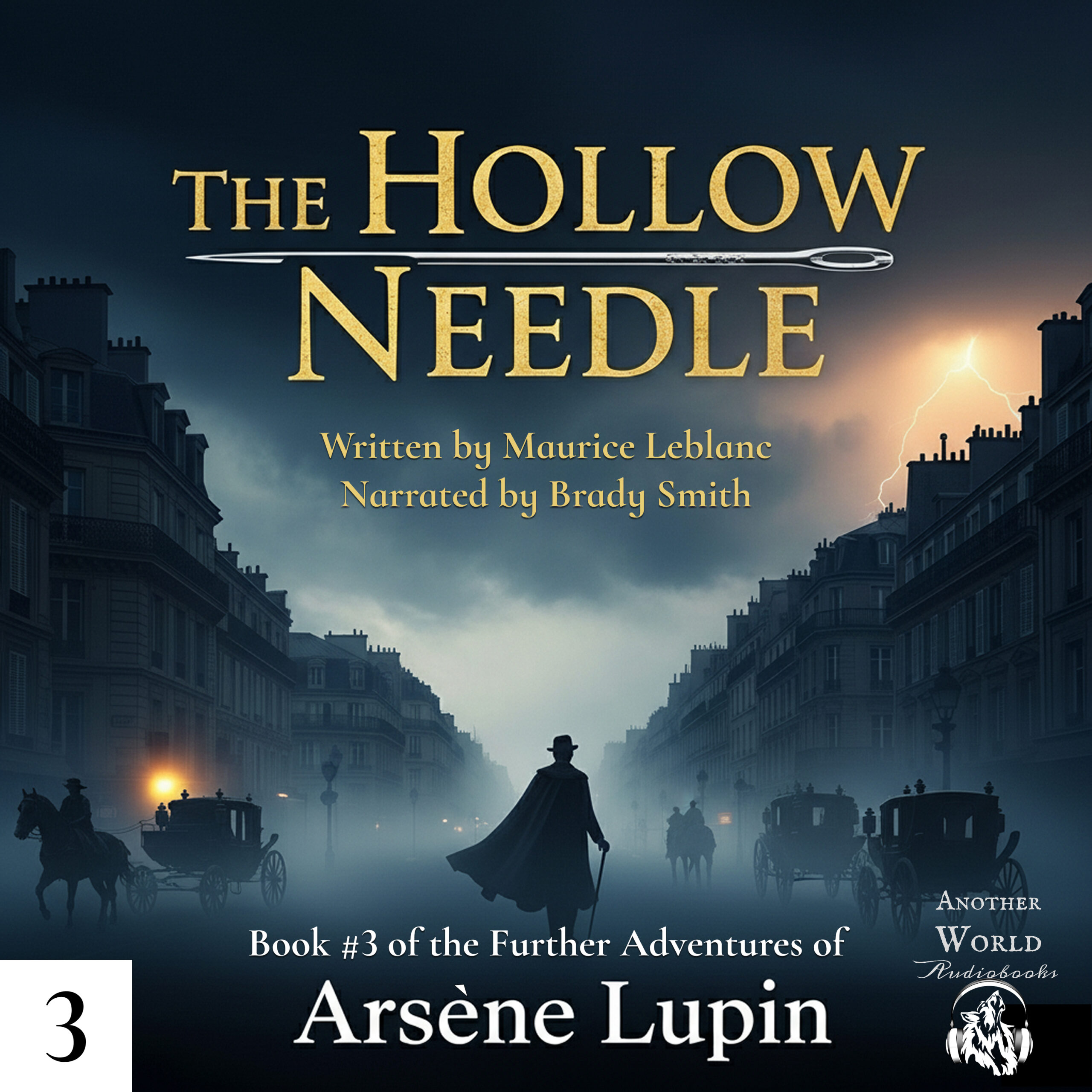 The Hollow Needle – Book 3 in the Further Adventures of Arsene Lupin